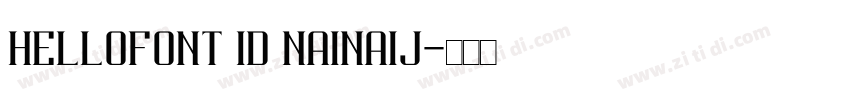HelloFont ID NaiNaiJ字体转换